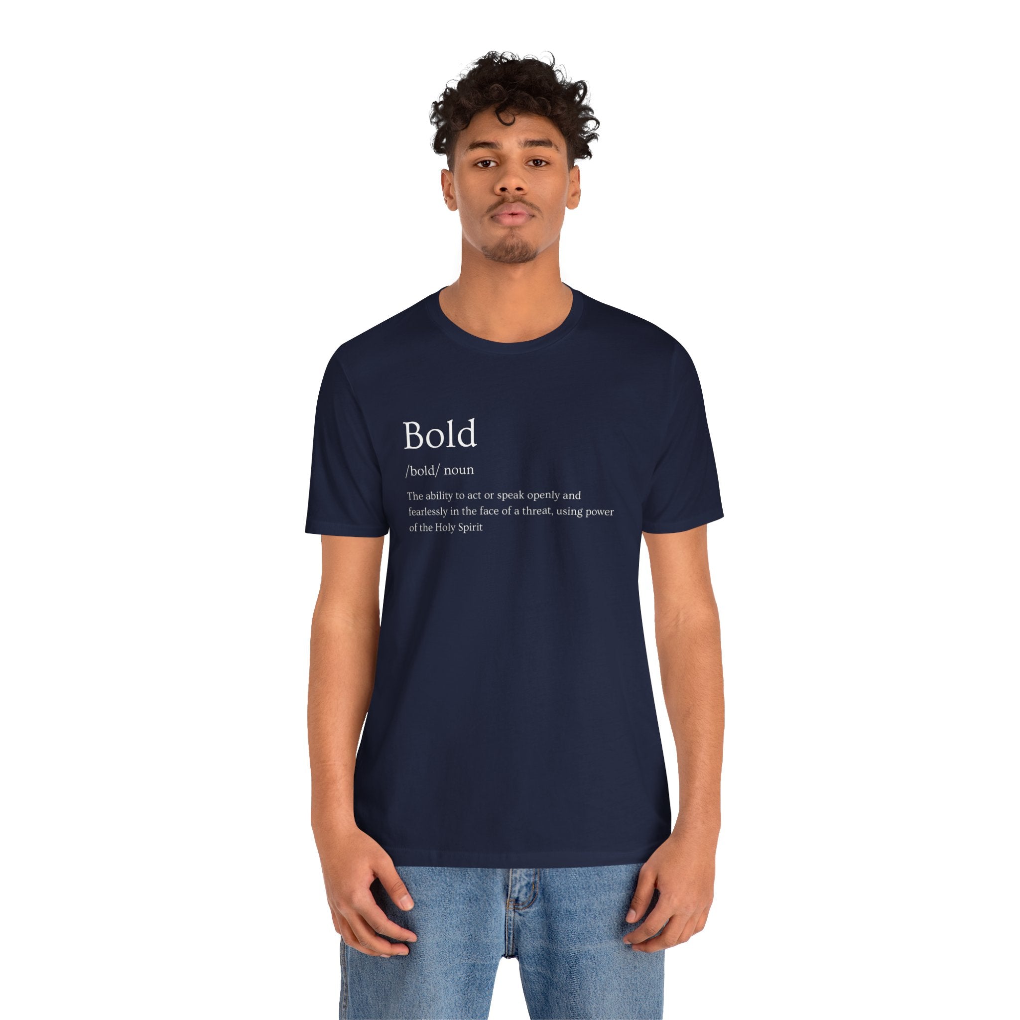 Bold And Fearless Definition T-Shirt