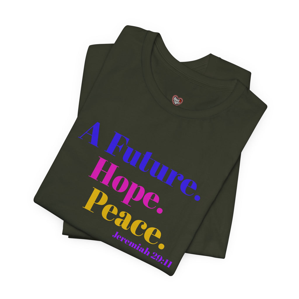 God's Promise - Hope, Future, & Peace Jeremiah 29:11 Unisex Tee