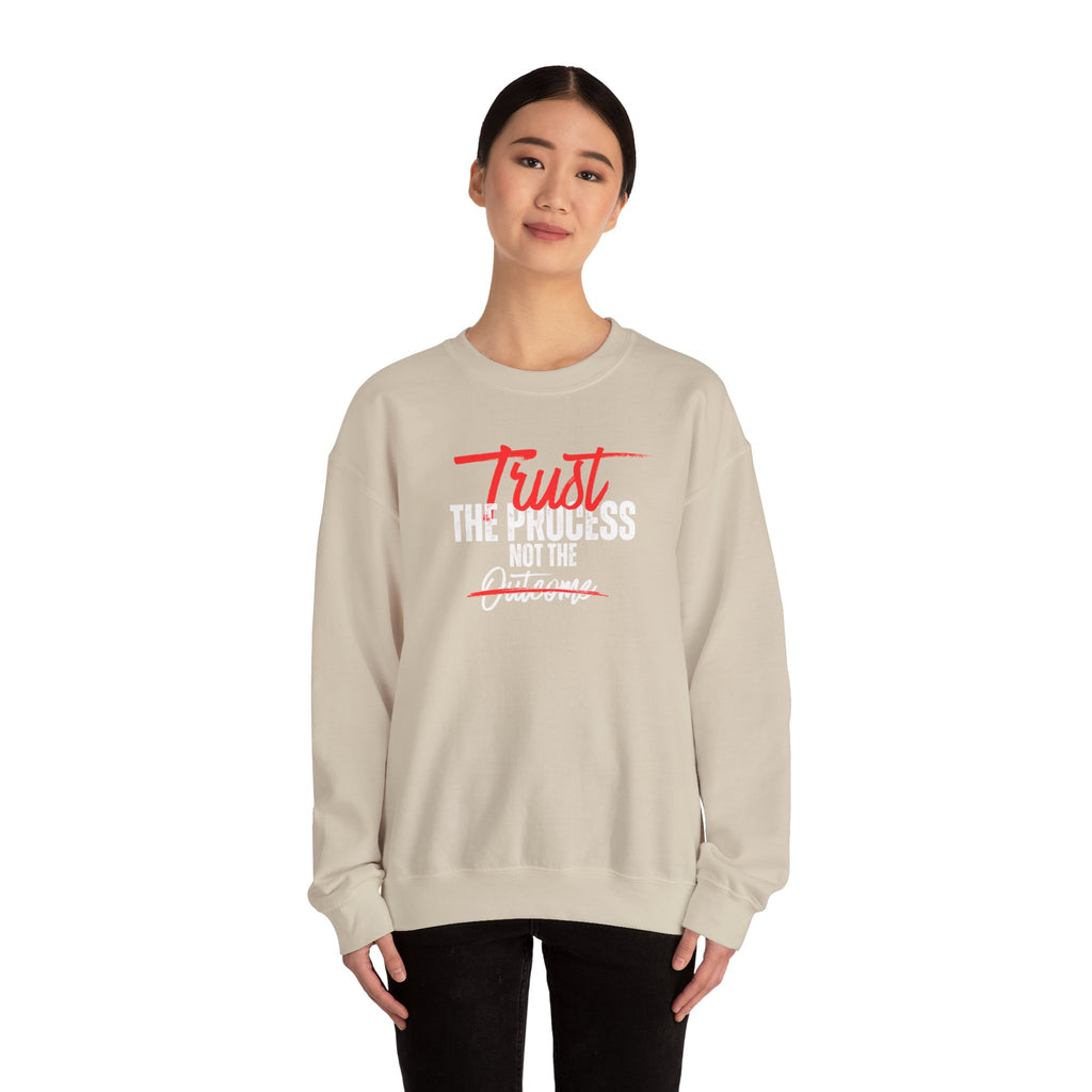 Trust the Process Not the Outcome Motivational Crewneck Sweatshirt