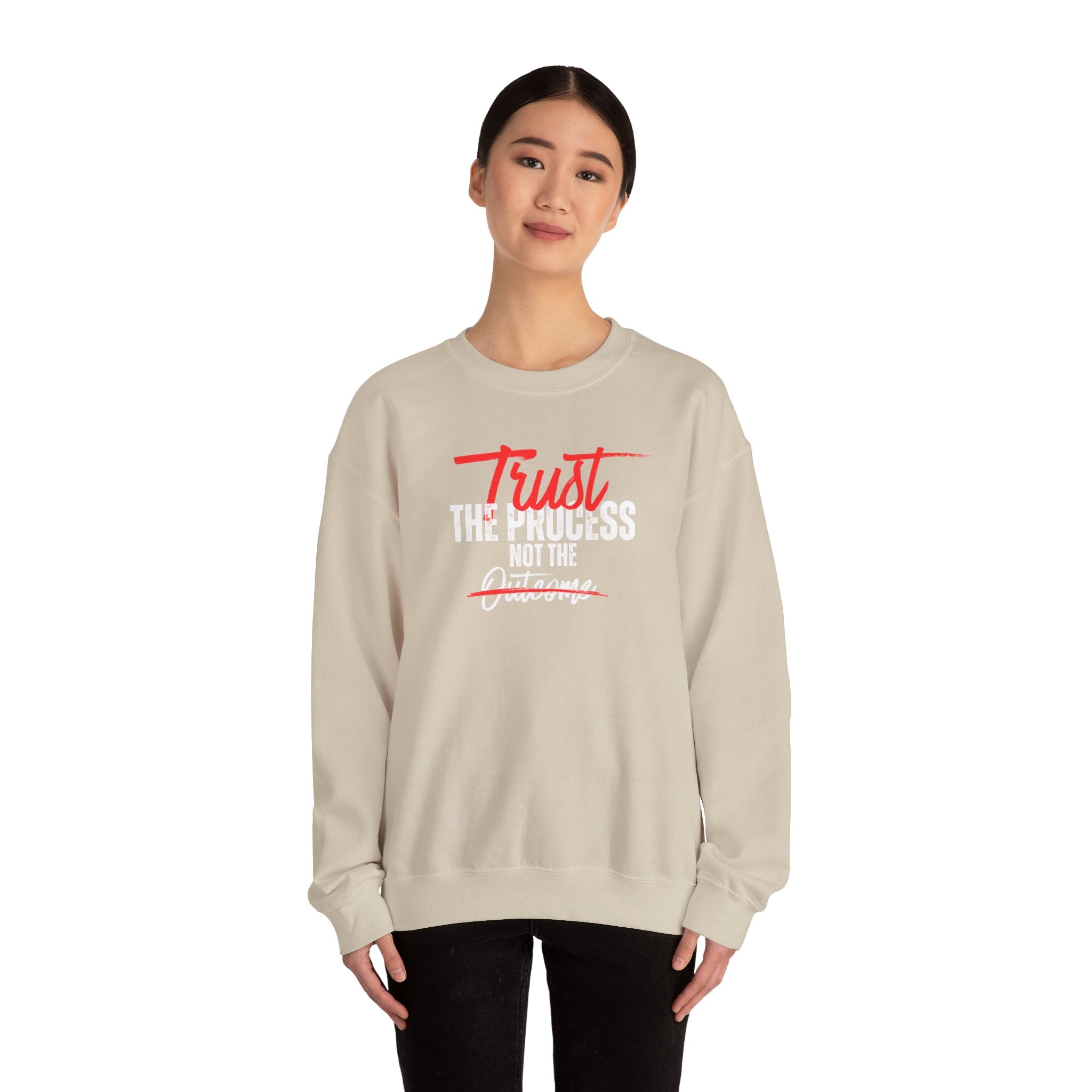 Trust the Process Not the Outcome Motivational Crewneck Sweatshirt