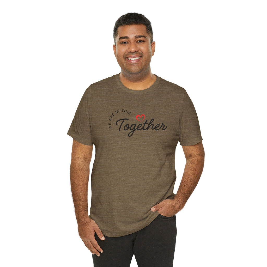 We Are In This Together Couple's Tee