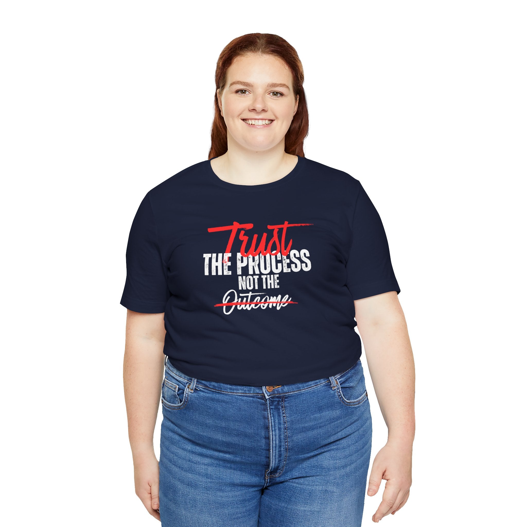 Trust The Process Not The Outcome Motivational T‑Shirt