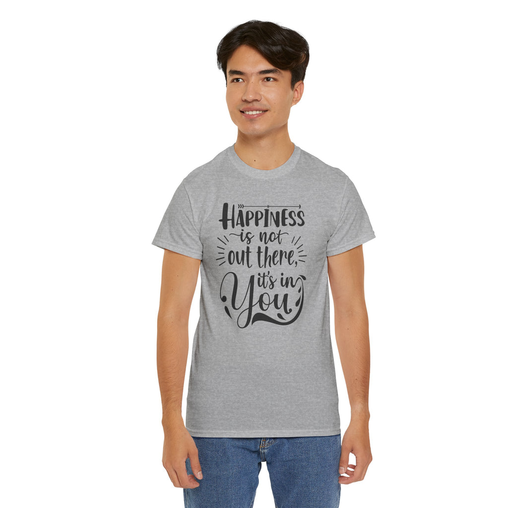 Happiness Is In You Tee