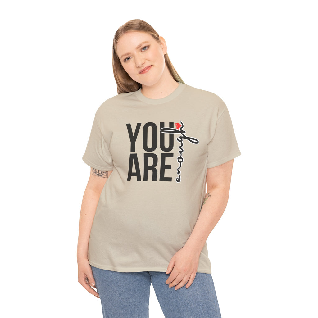 You Are Enough Affirmation Tee