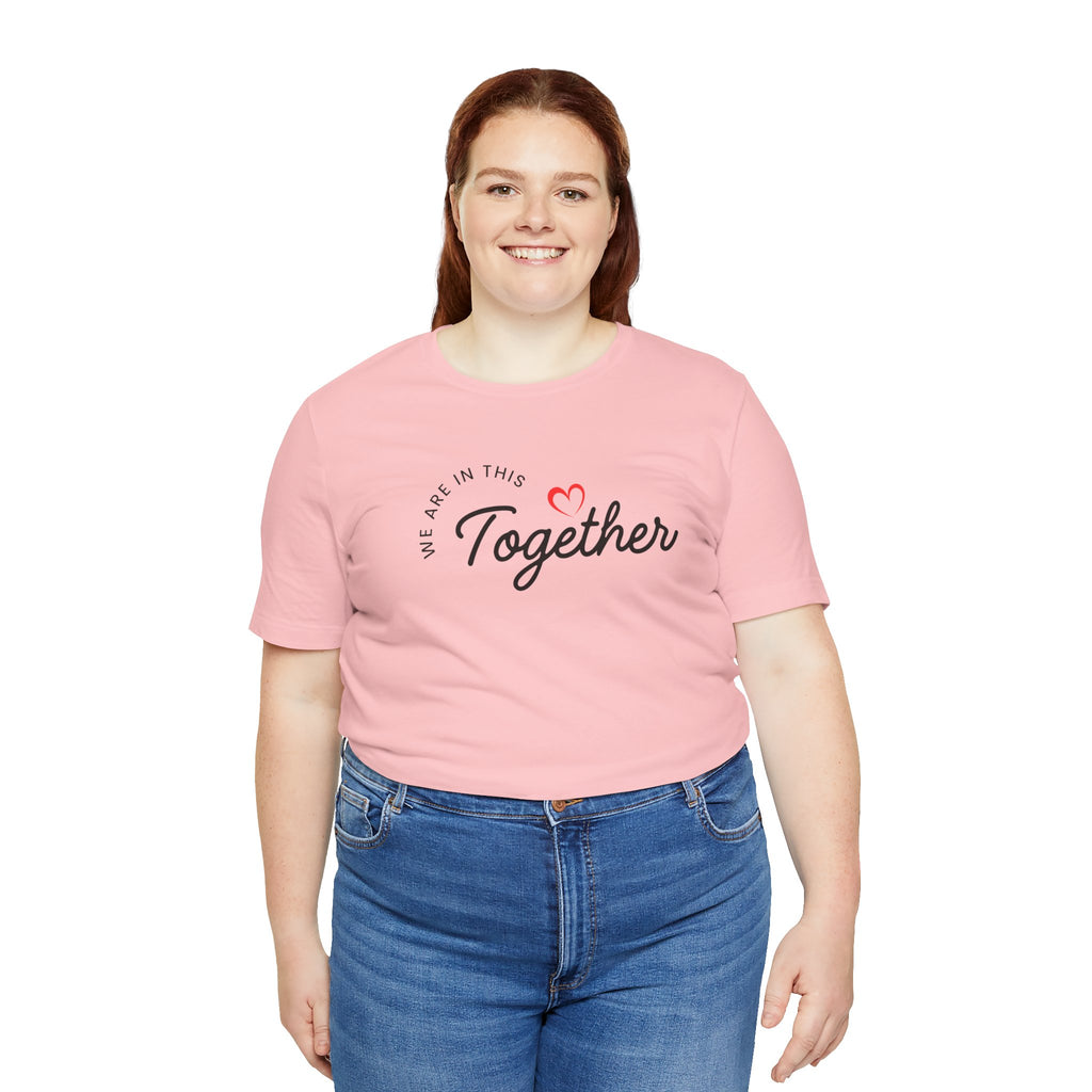 We Are In This Together Couple's Tee