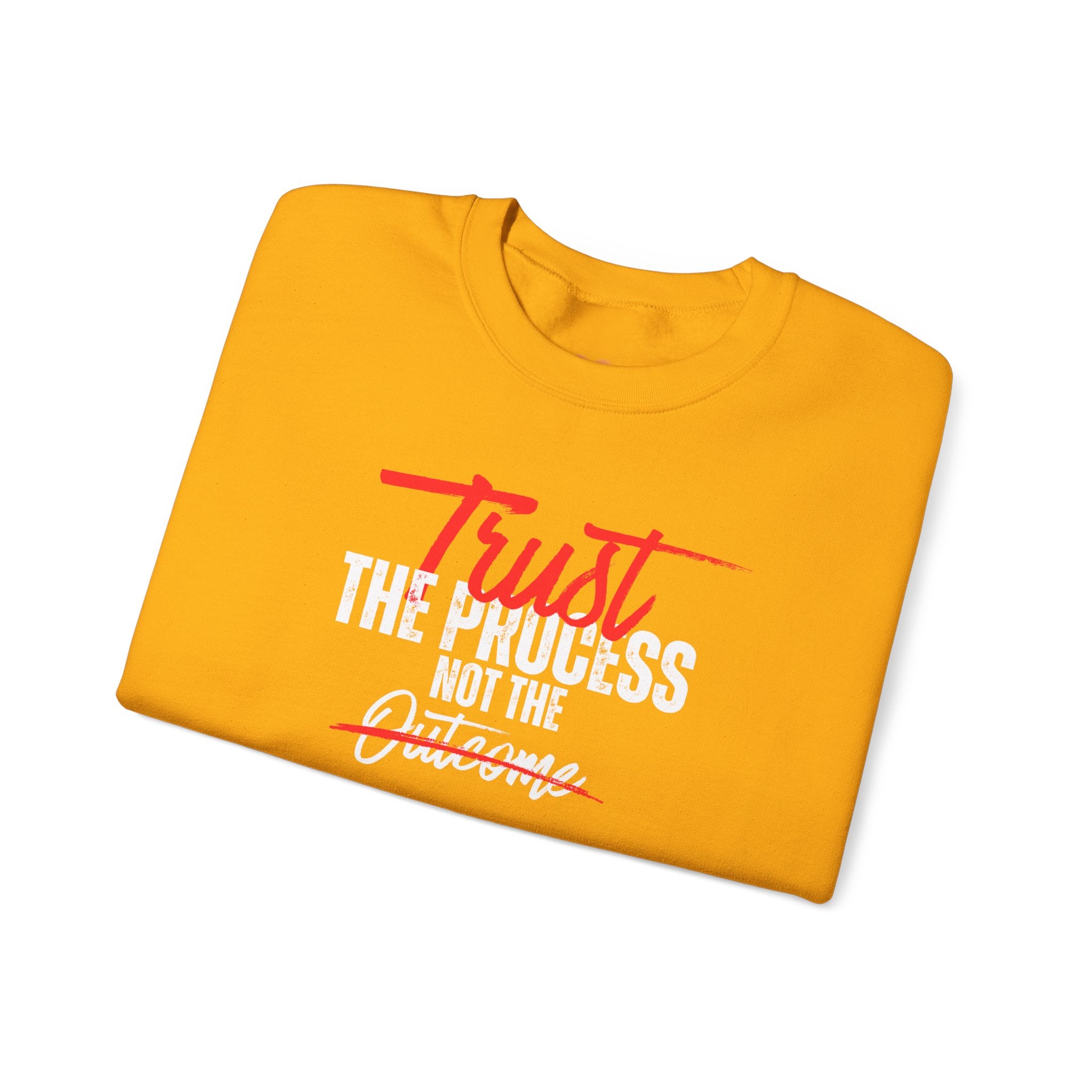 Trust the Process Not the Outcome Motivational Crewneck Sweatshirt