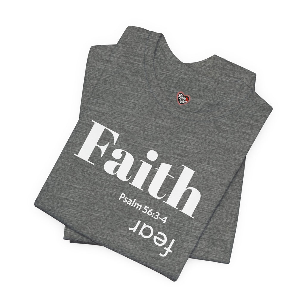Faith Is Bigger Than Fear Unisex Tee