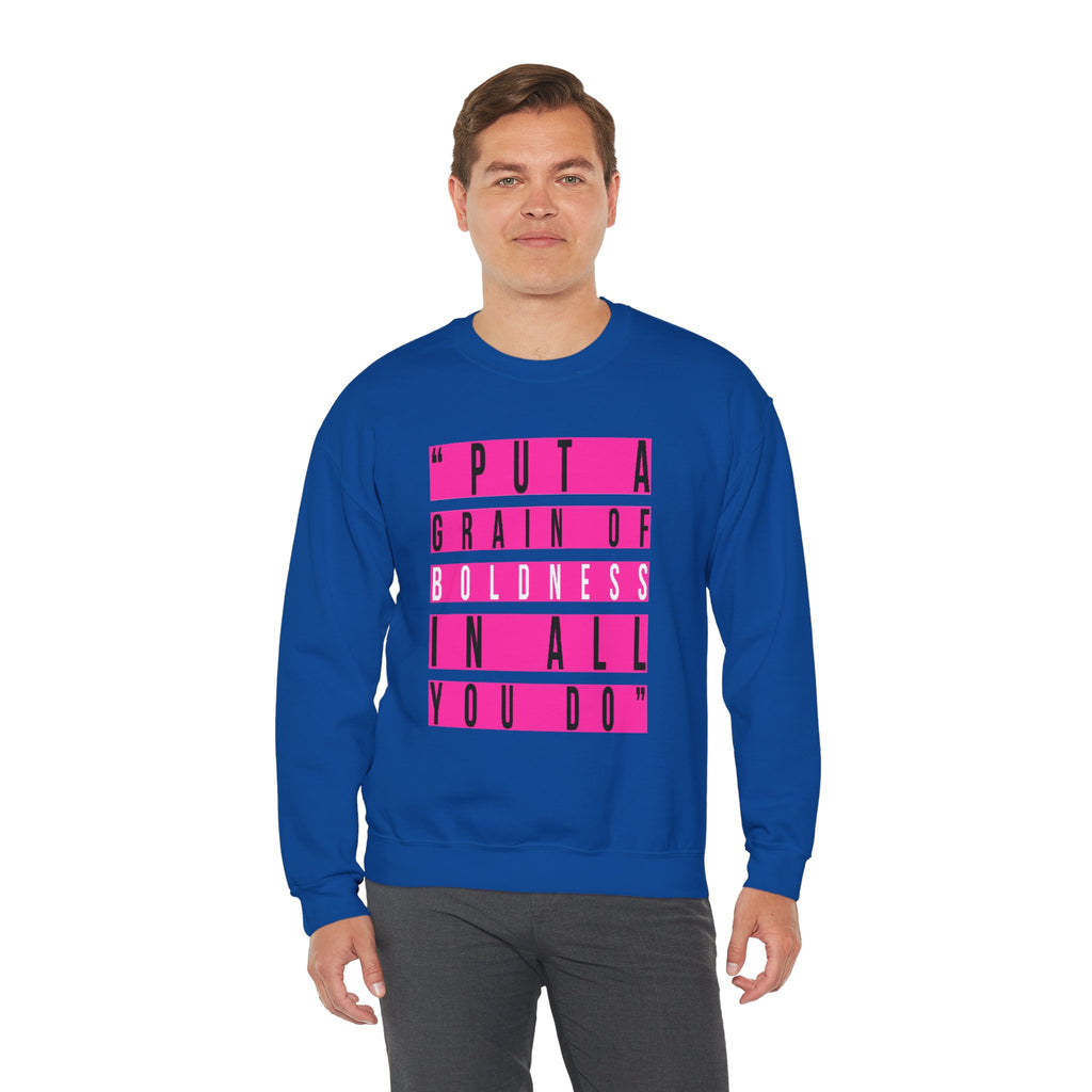 Put A Grain Of Boldness Unisex Crewneck Sweatshirt