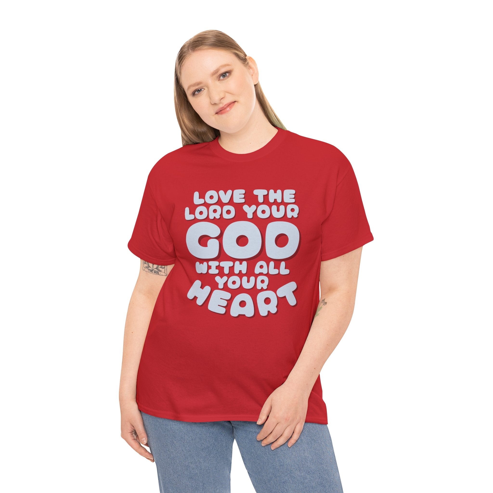 Love The Lord Your God With All Your Heart Scripture T-Shirt