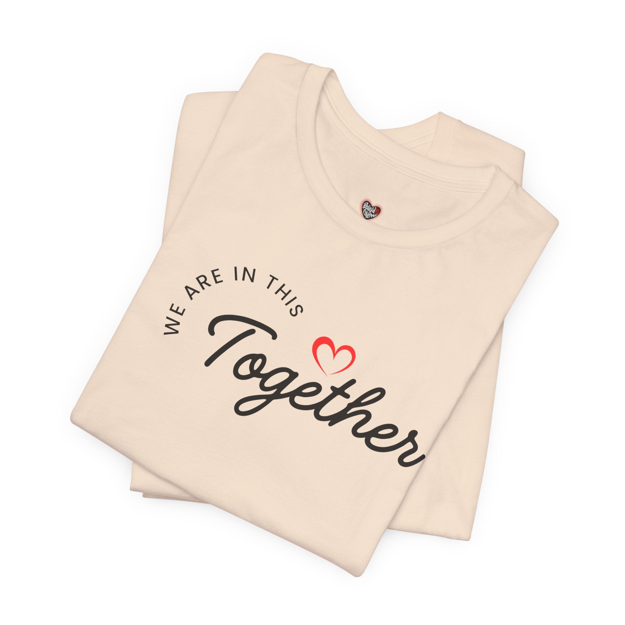 We Are In This Together Couple's Tee