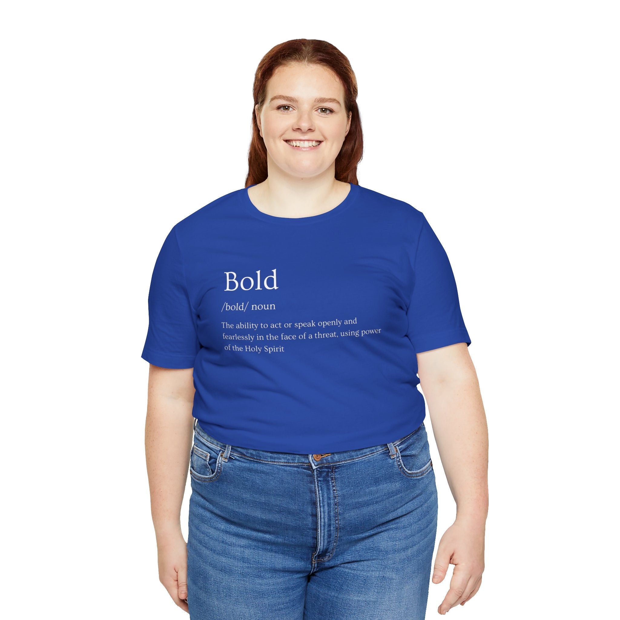 Bold And Fearless Definition T-Shirt