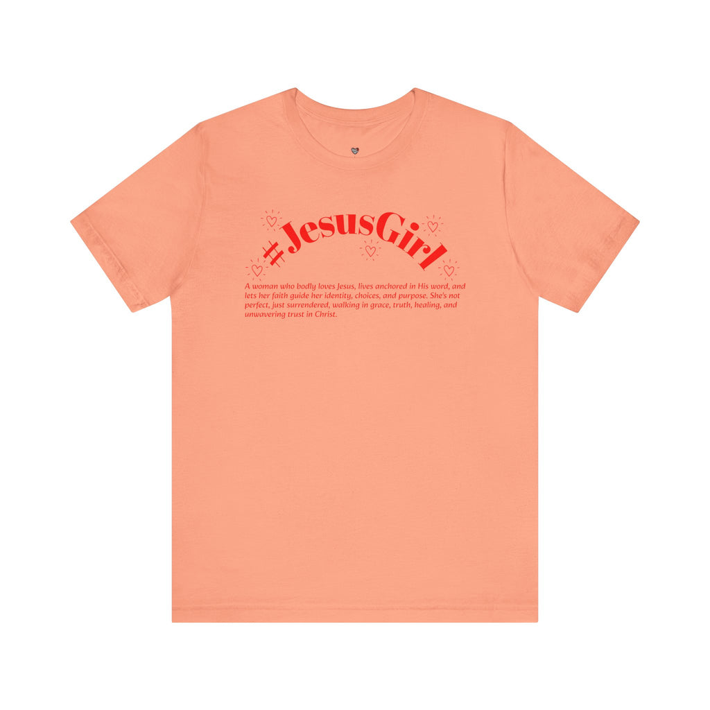 Jesus Girl Definition T-Shirt — #JesusGirl Faith Tee