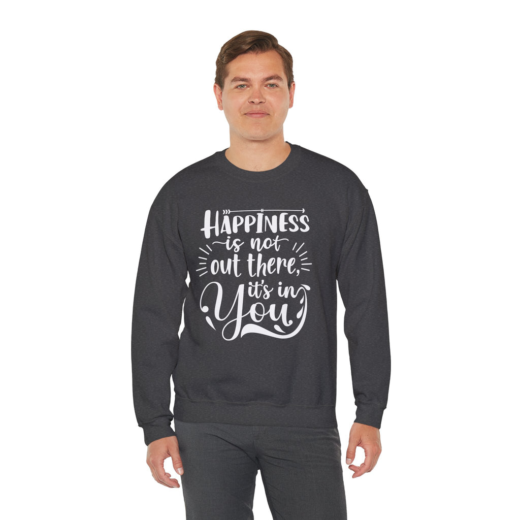 Happiness Is In You Crewneck Sweatshirt