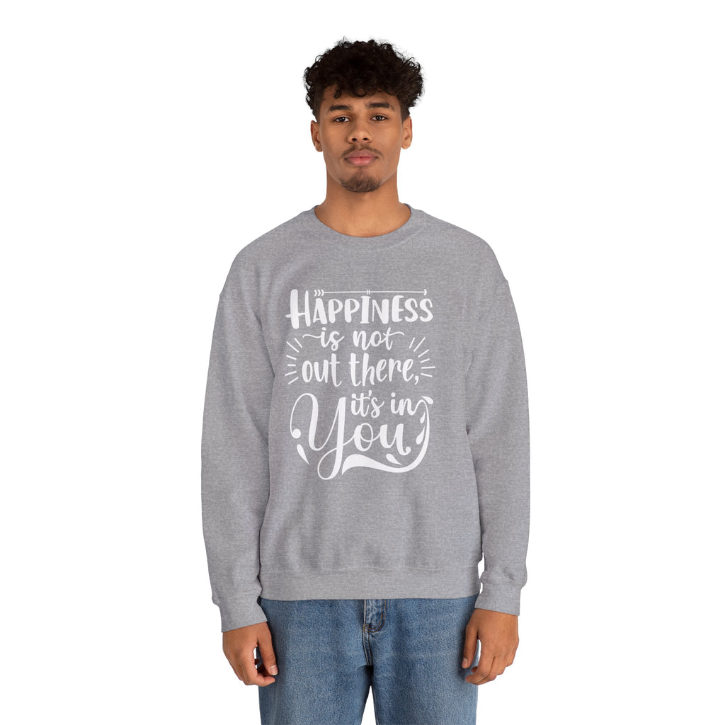 Happiness Is In You Crewneck Sweatshirt
