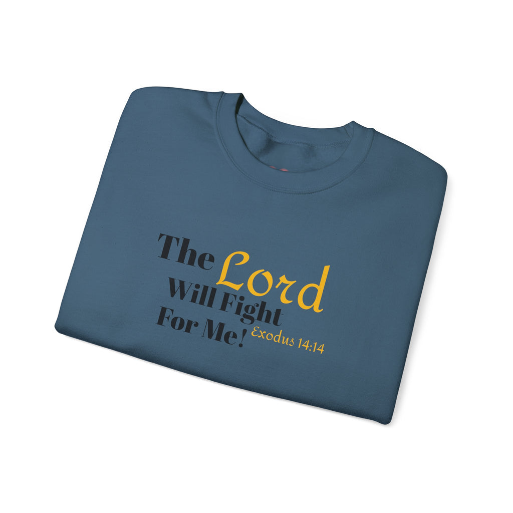 The Lord Will Fight For You Crewneck Sweatshirt