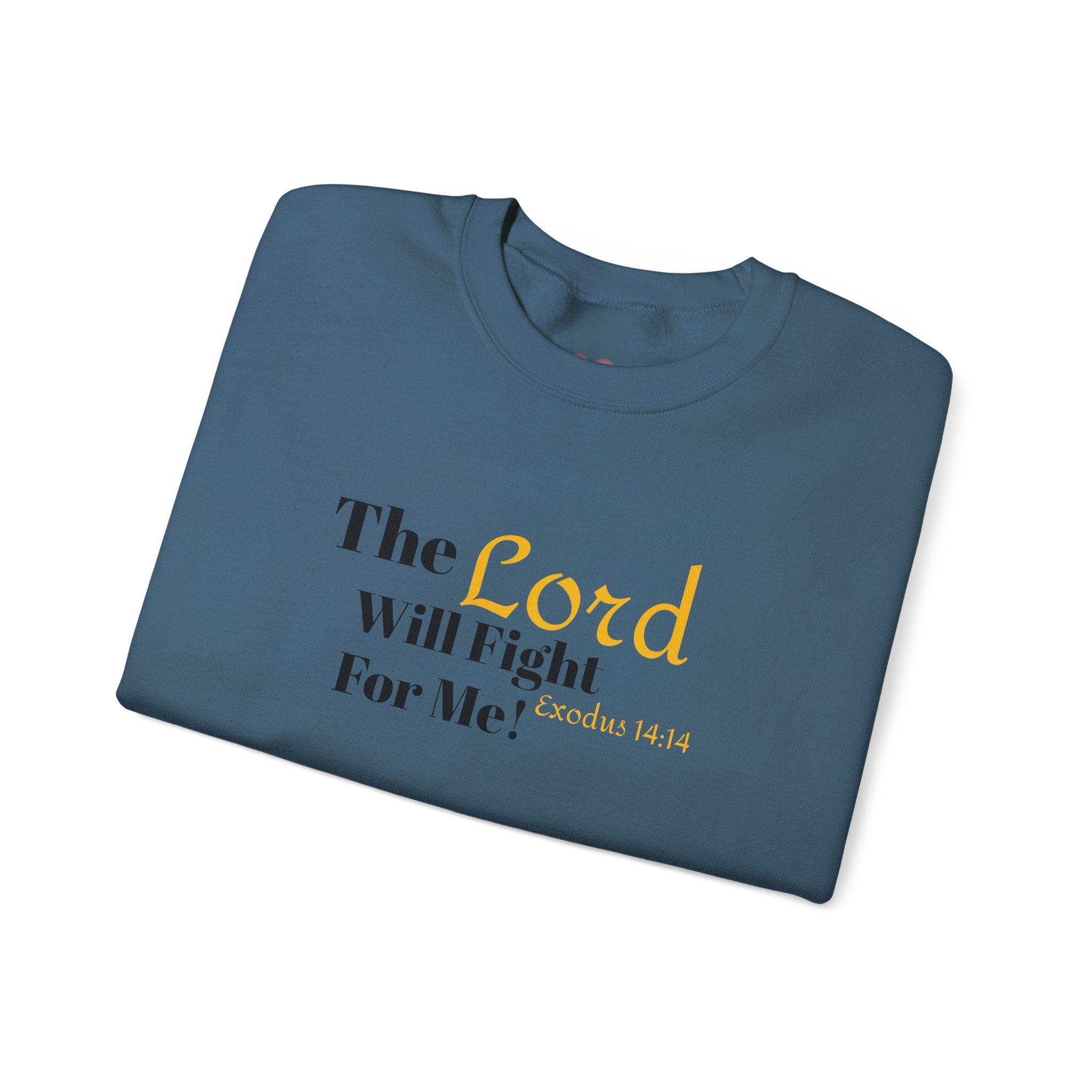 The Lord Will Fight For You Crewneck Sweatshirt