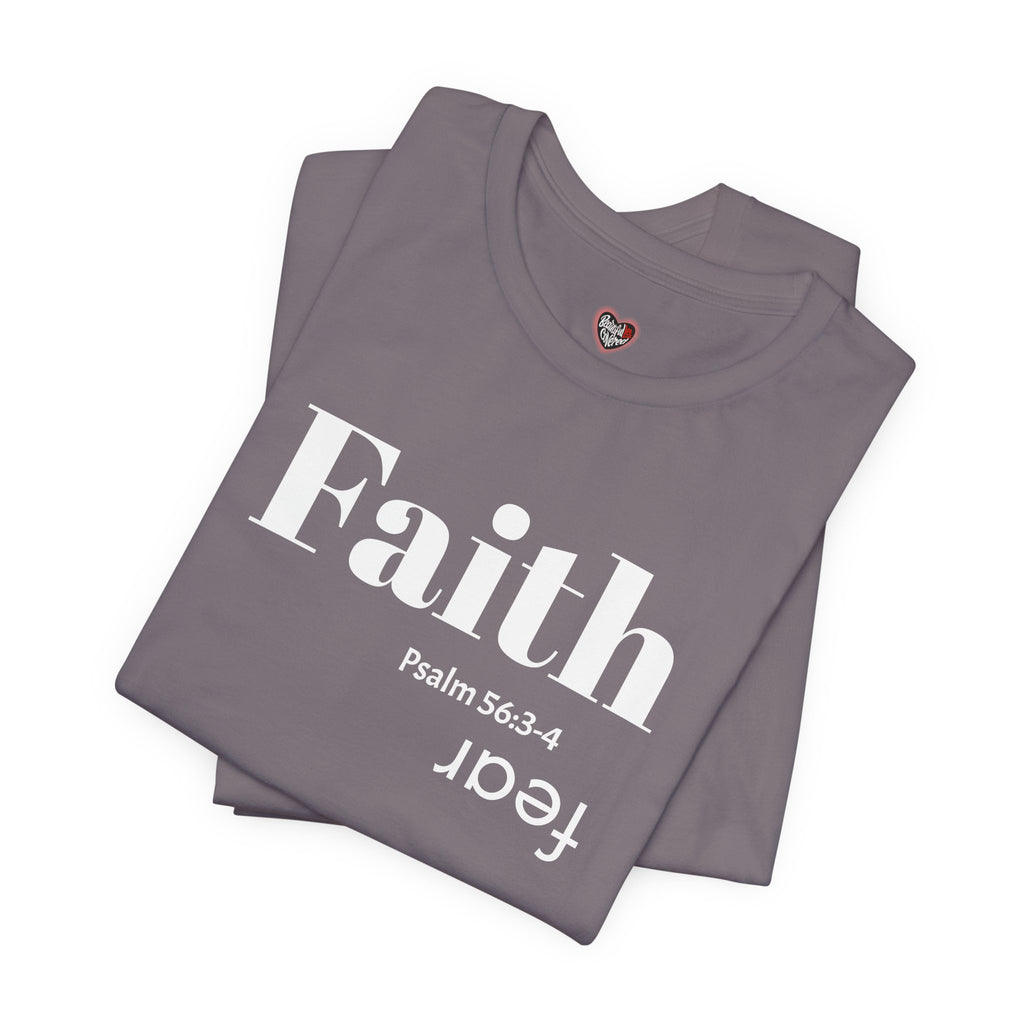Faith Is Bigger Than Fear Unisex Tee