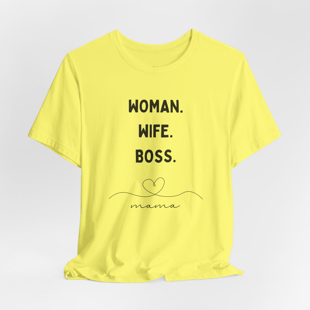 God-Fearing  Woman. Wife. Boss. Mama. Empowered Tee