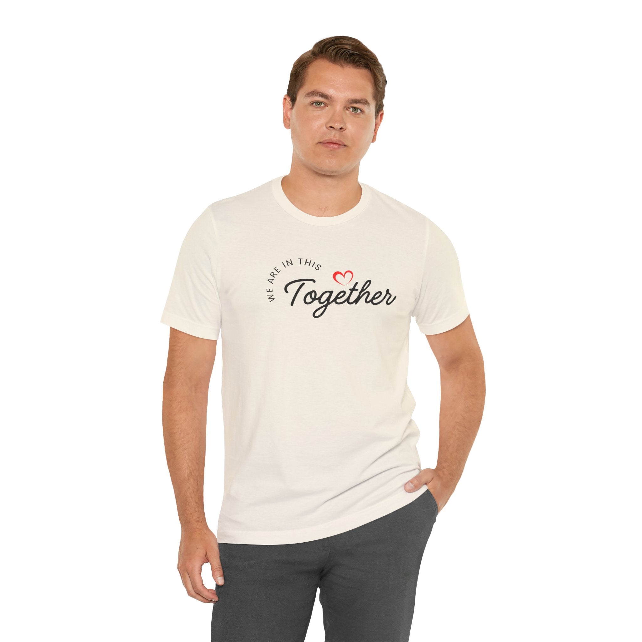 We Are In This Together Couple's Tee