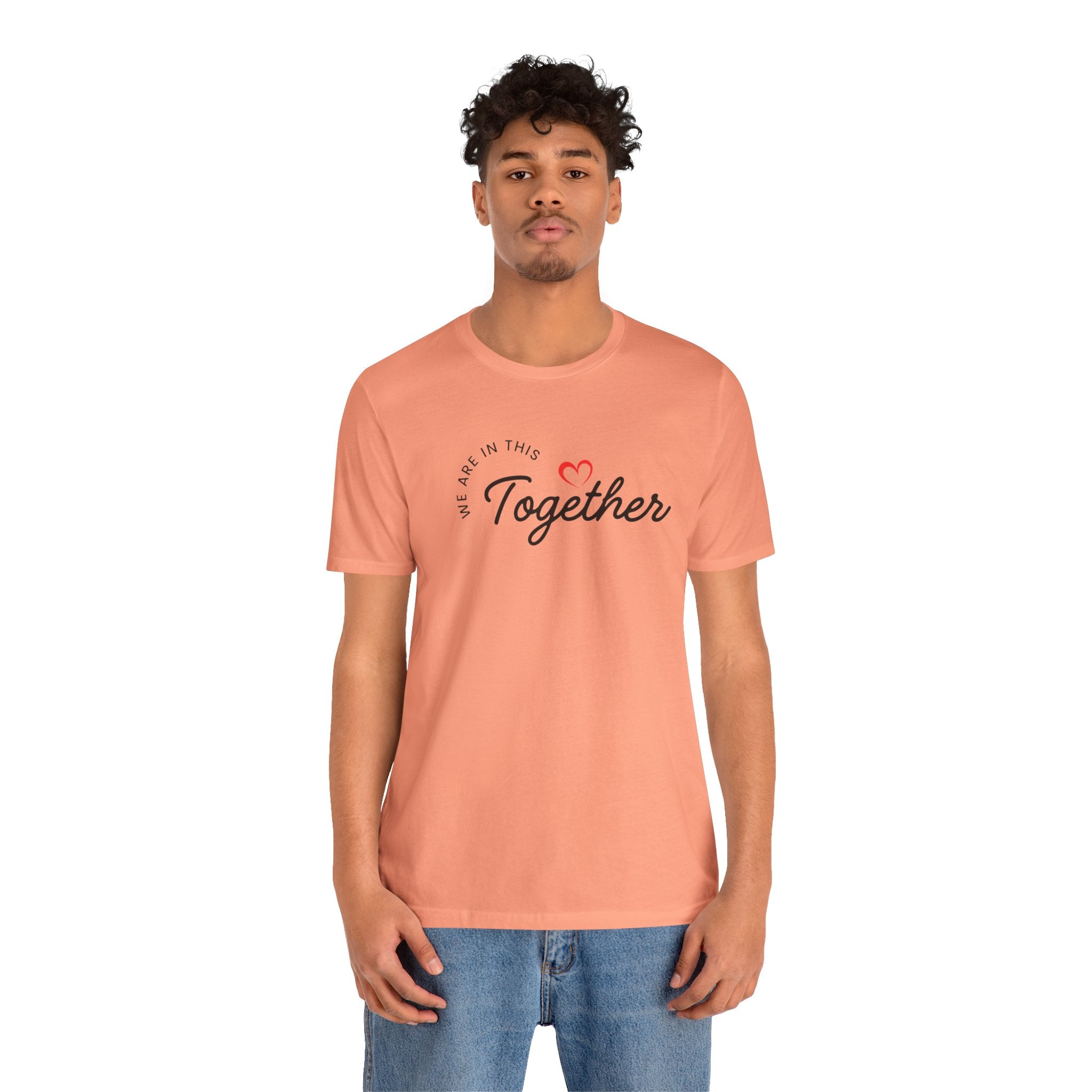 We Are In This Together Couple's Tee