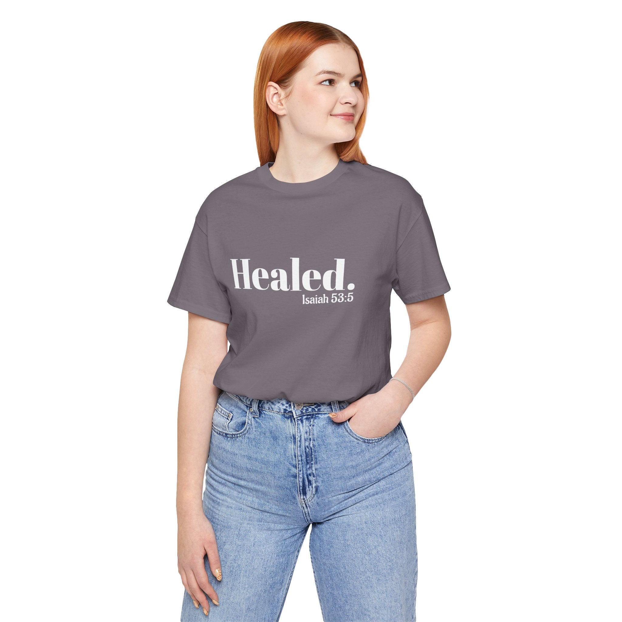 Healed. And Renewed Isaiah 53:5 Unisex Tee