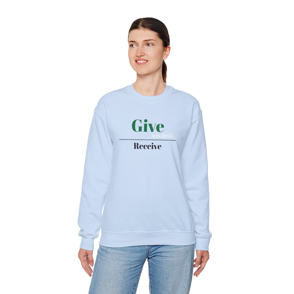 Better To Give Than Receive Unisex Sweatshirt