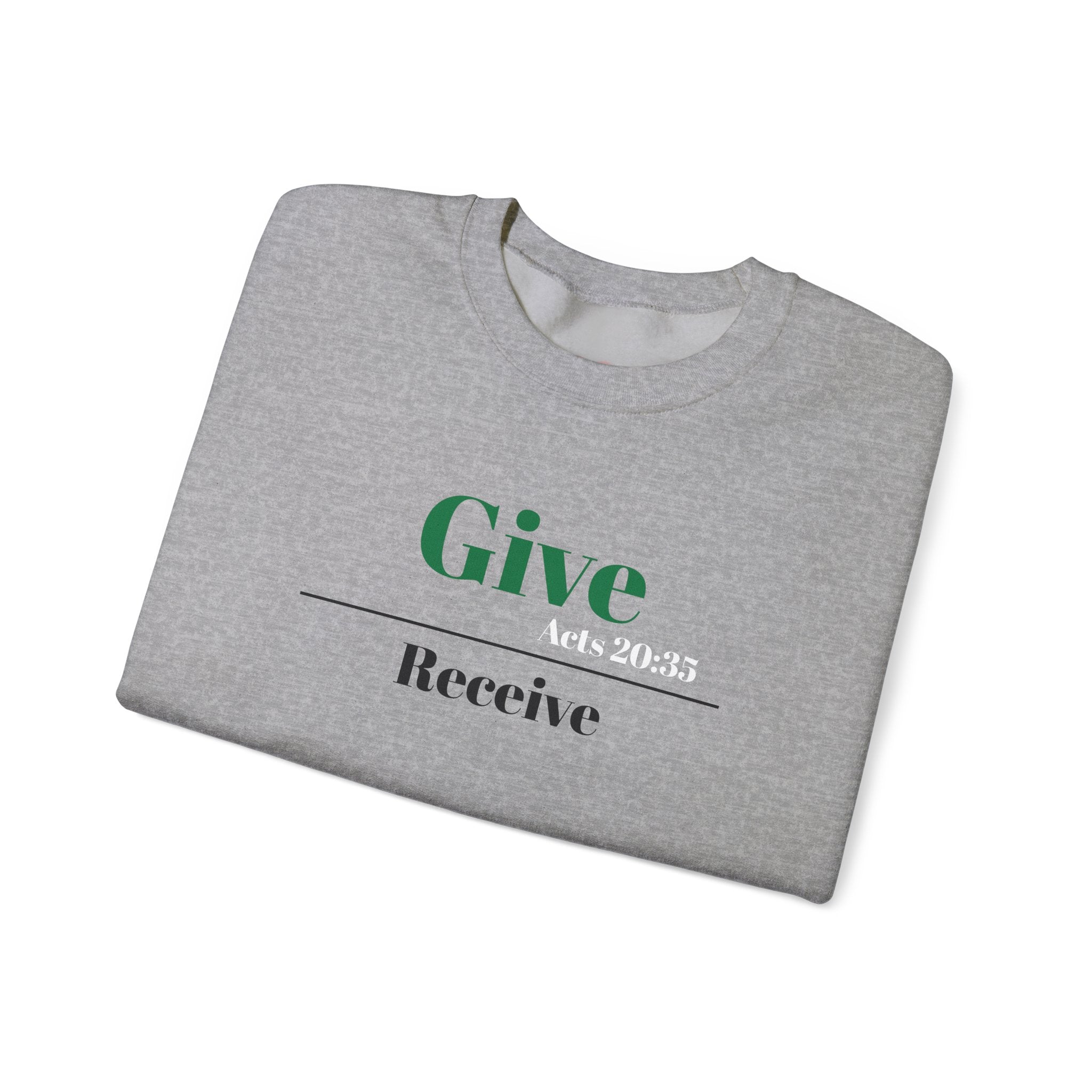 Better To Give Than Receive Unisex Sweatshirt