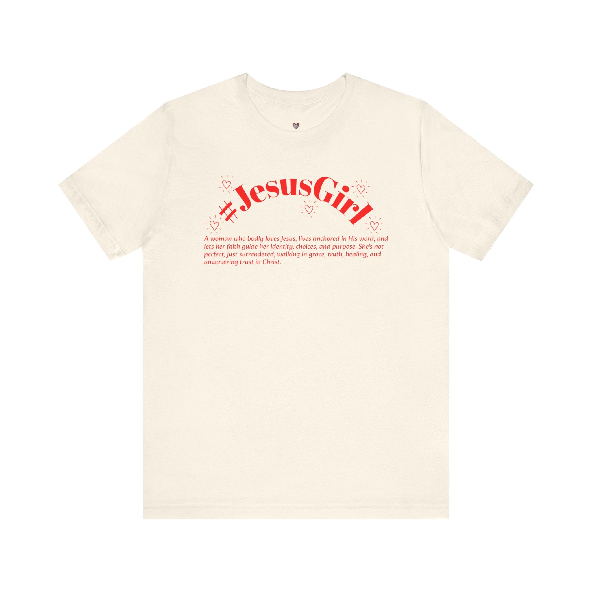 Jesus Girl Definition T-Shirt — #JesusGirl Faith Tee