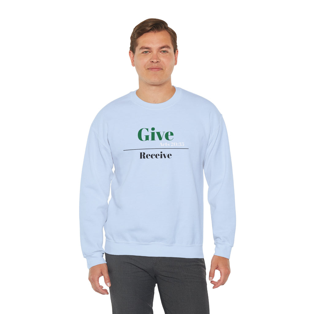 Better To Give Than Receive Unisex Sweatshirt