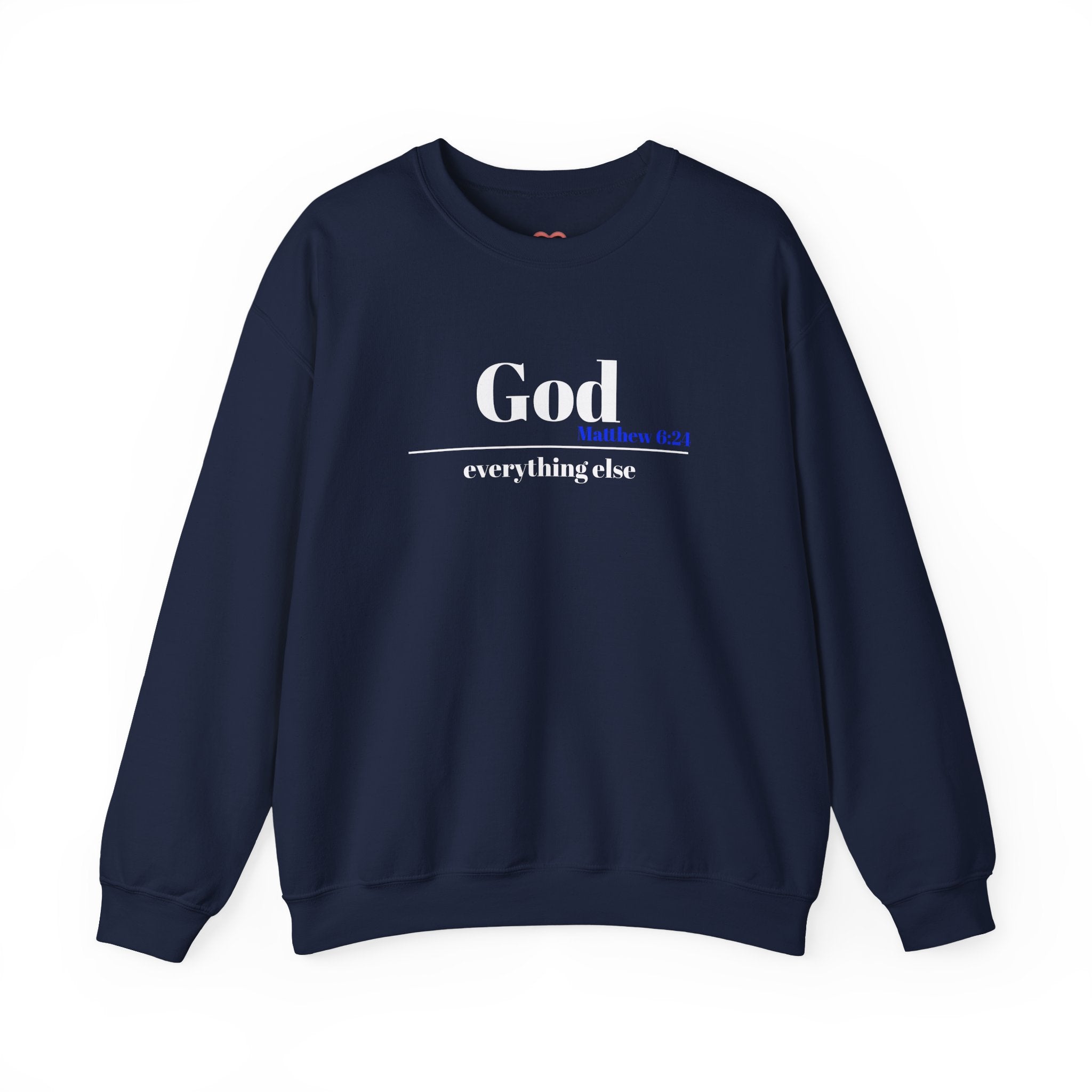 God Then Everything Else Crewneck Sweatshirt