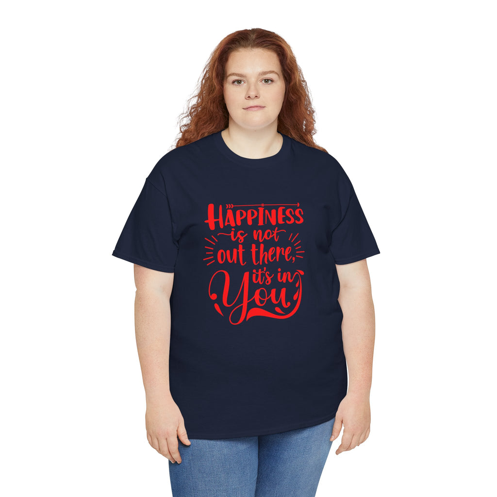 Happiness Is In You Tee