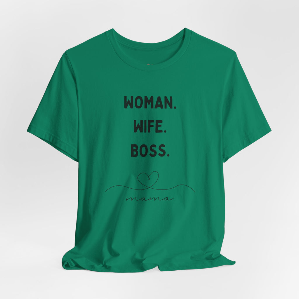 God-Fearing  Woman. Wife. Boss. Mama. Empowered Tee