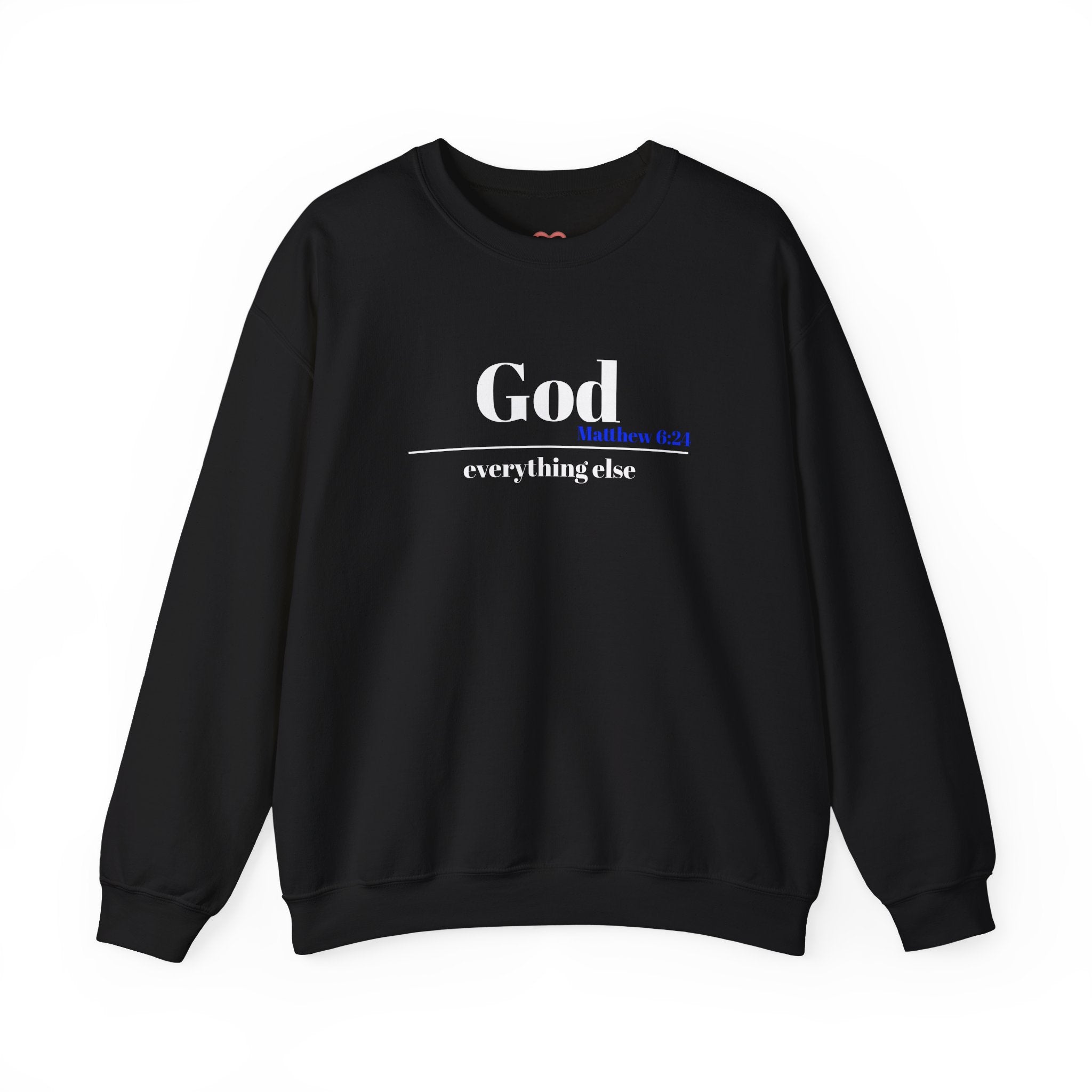 God Then Everything Else Crewneck Sweatshirt