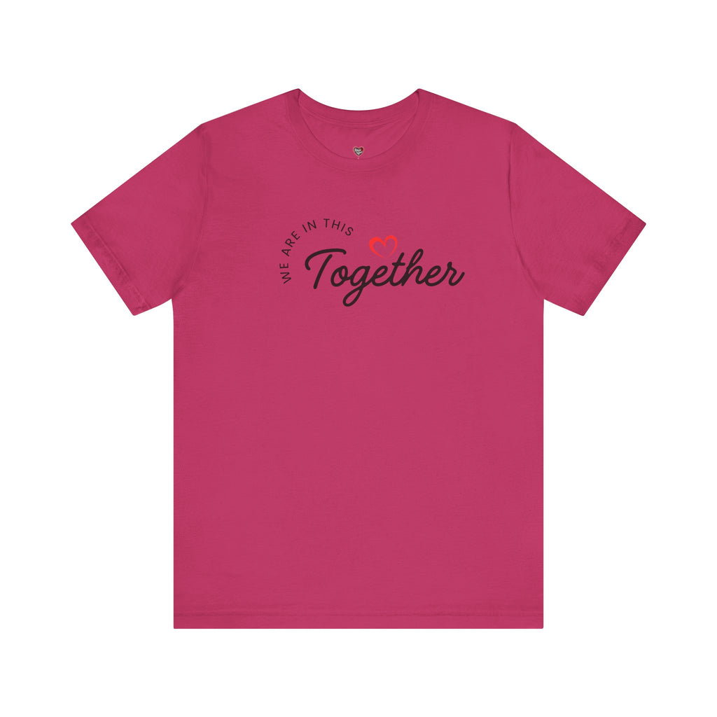 We Are In This Together Couple's Tee