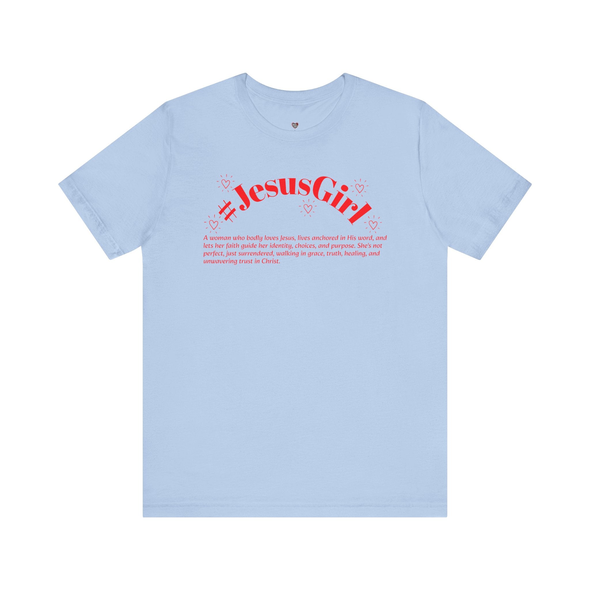Jesus Girl Definition T-Shirt — #JesusGirl Faith Tee