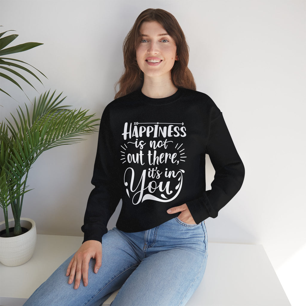 Happiness Is In You Crewneck Sweatshirt