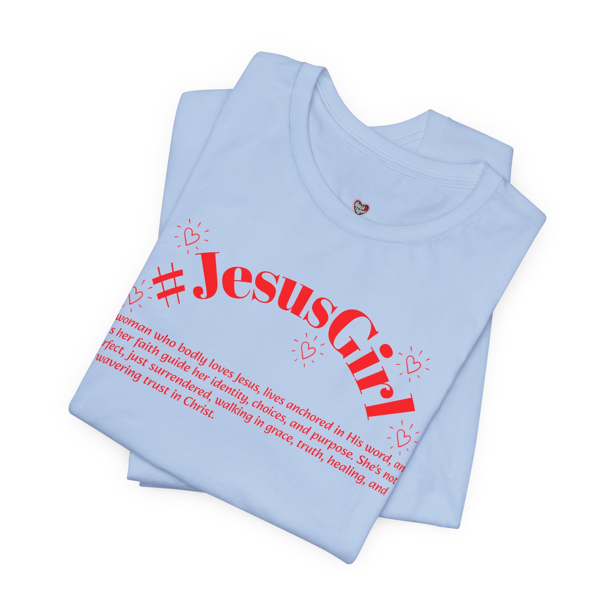 Jesus Girl Definition T-Shirt — #JesusGirl Faith Tee