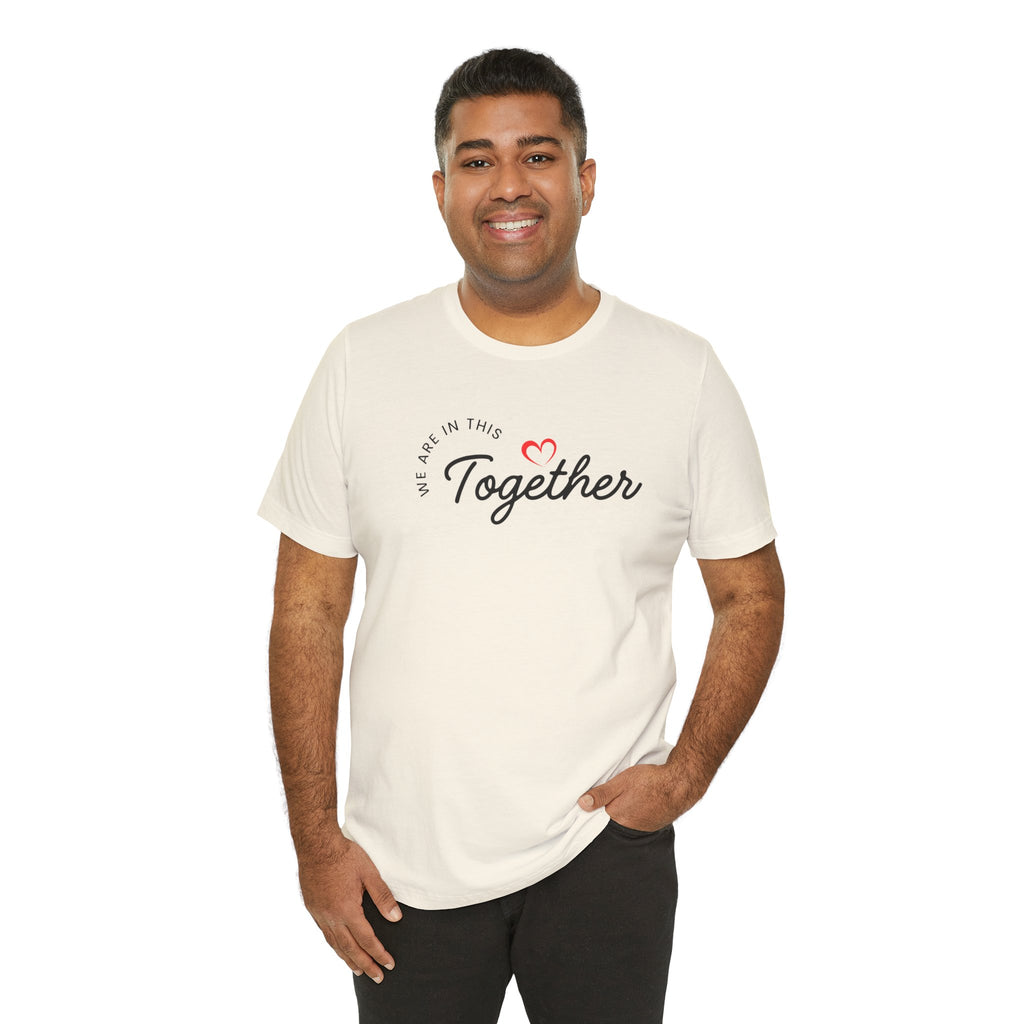 We Are In This Together Couple's Tee