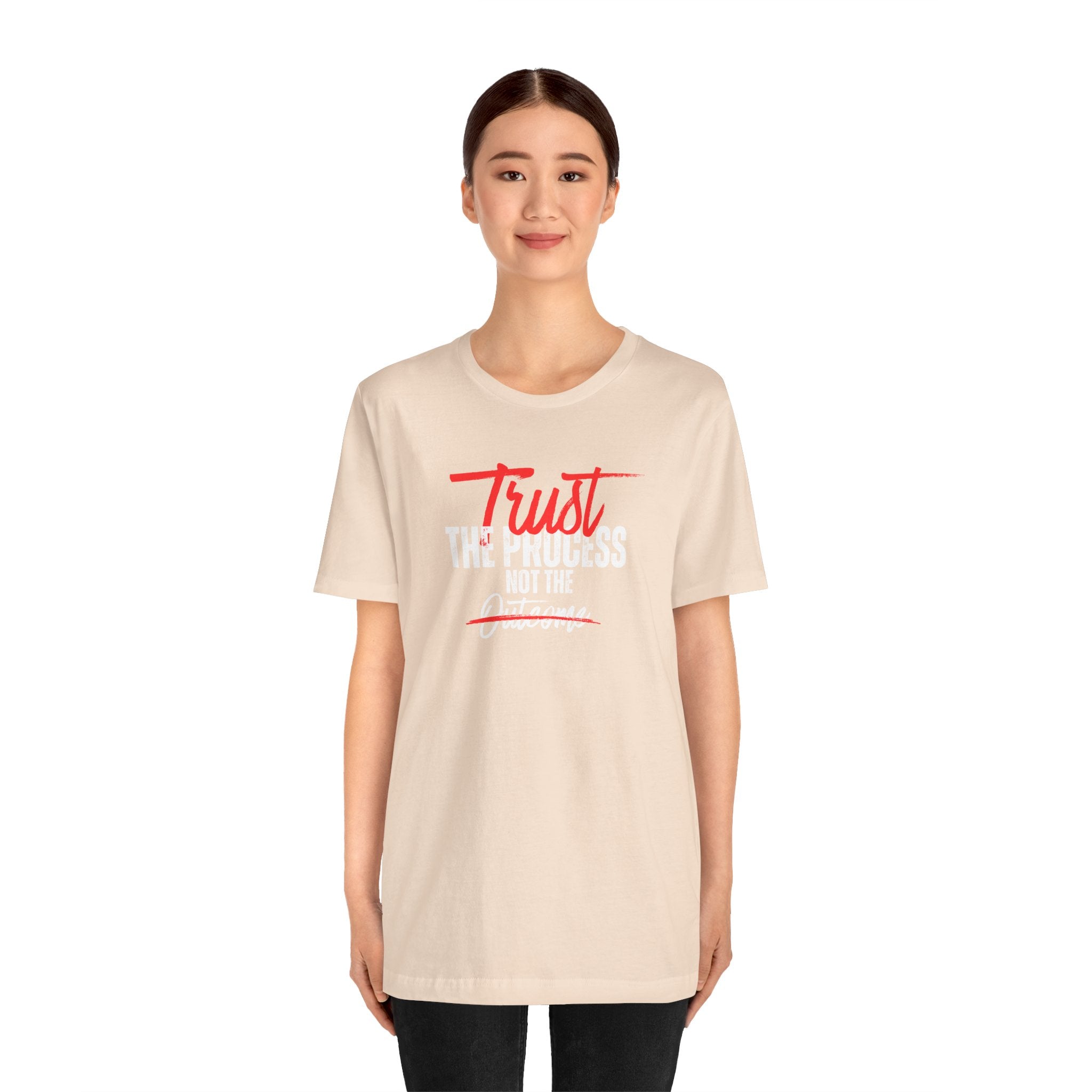 Trust The Process Not The Outcome Motivational T‑Shirt