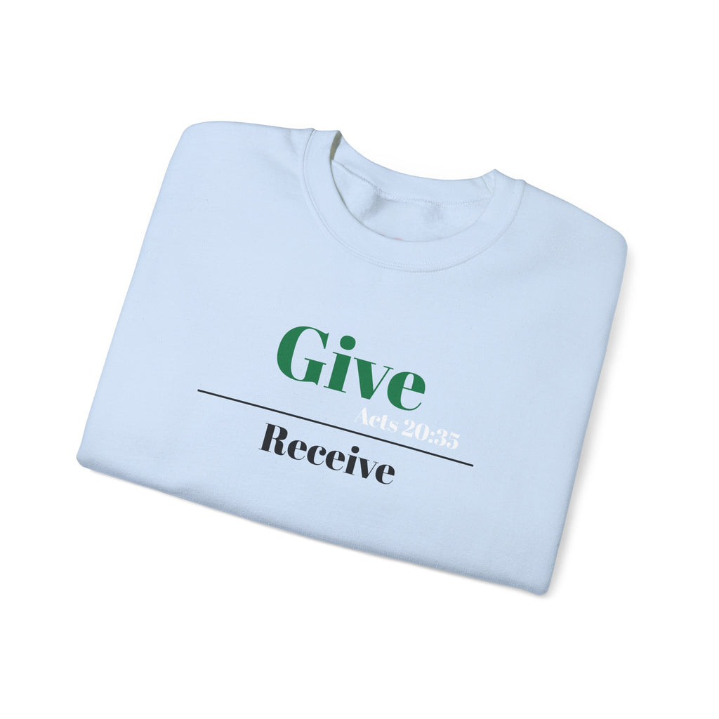 Better To Give Than Receive Unisex Sweatshirt