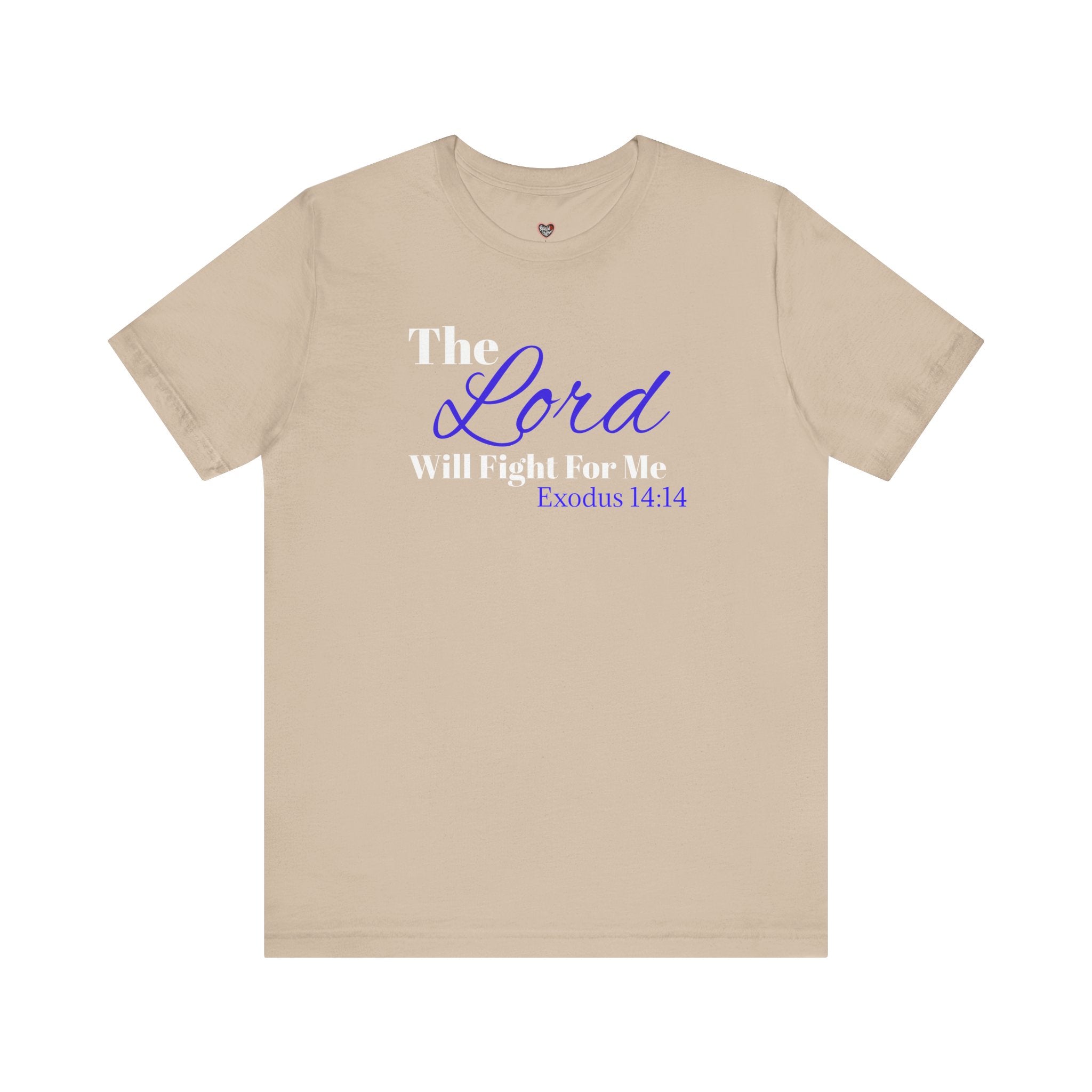 The Lord Will Fight For Me- Exodus 14:14 Unisex Tee