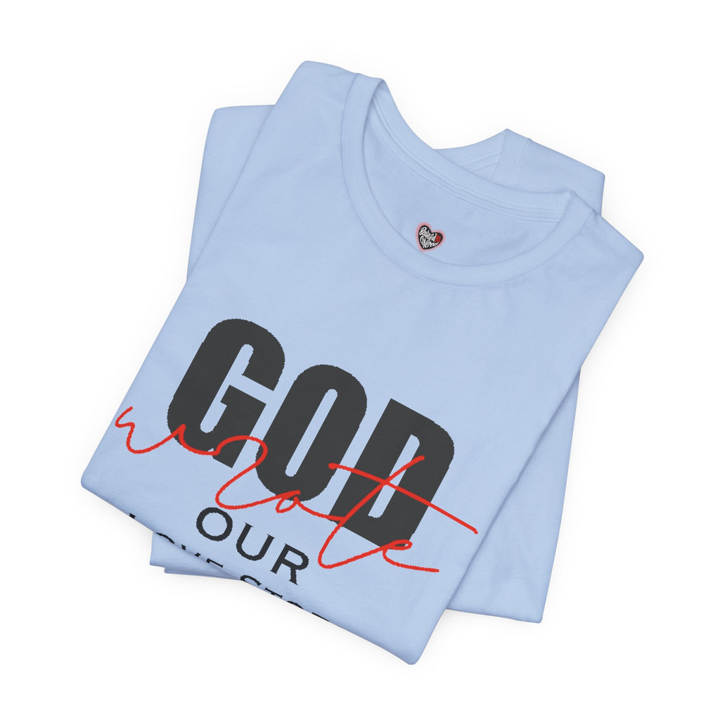 God Wrote Our Love Story Couple's T-Shirt