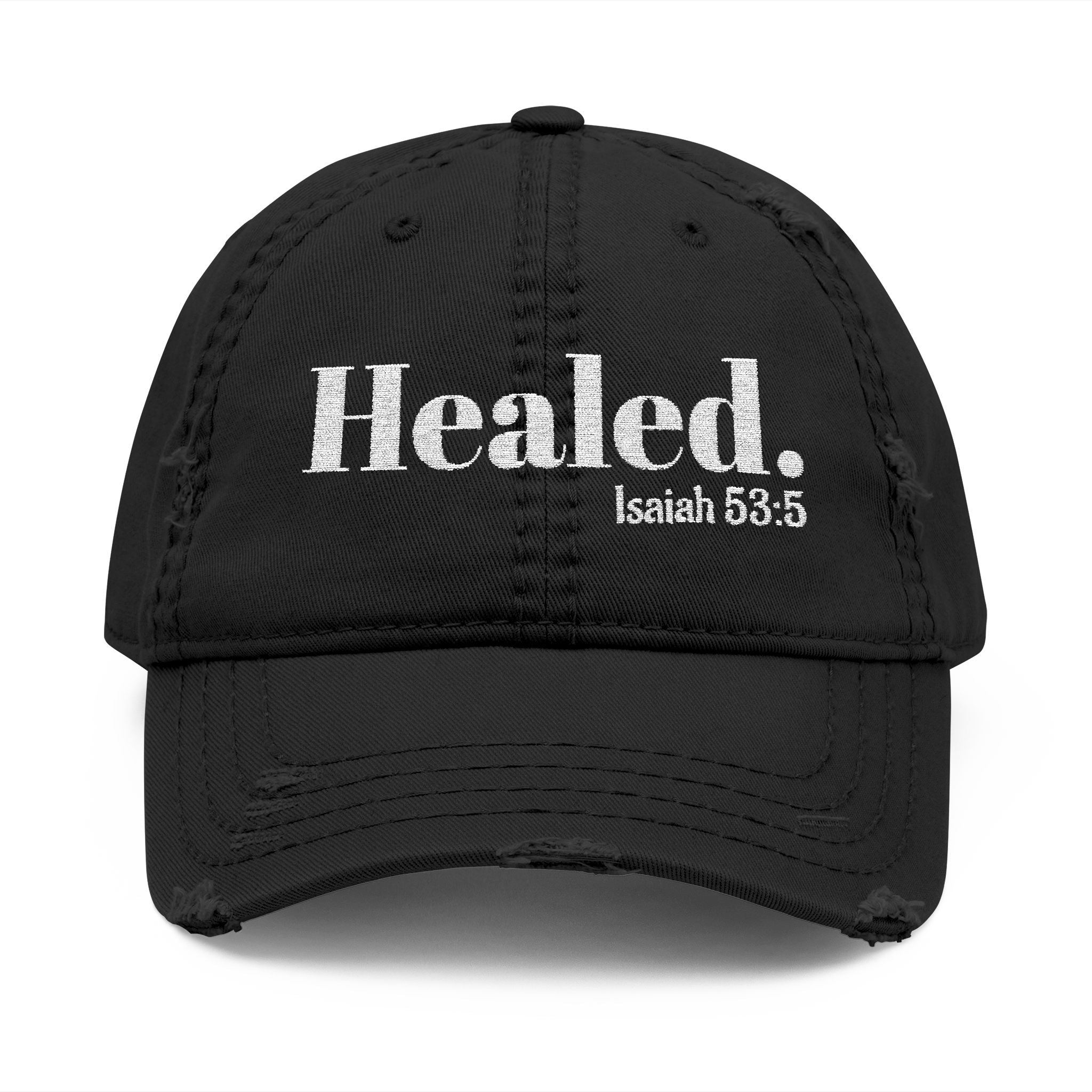 Healed. And Renewed Isaiah 53:5 Distressed Hat