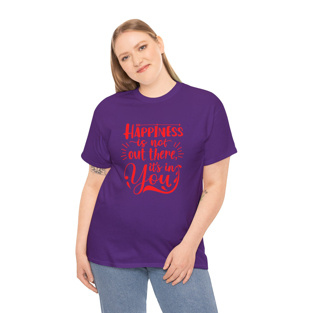 Happiness Is In You Tee