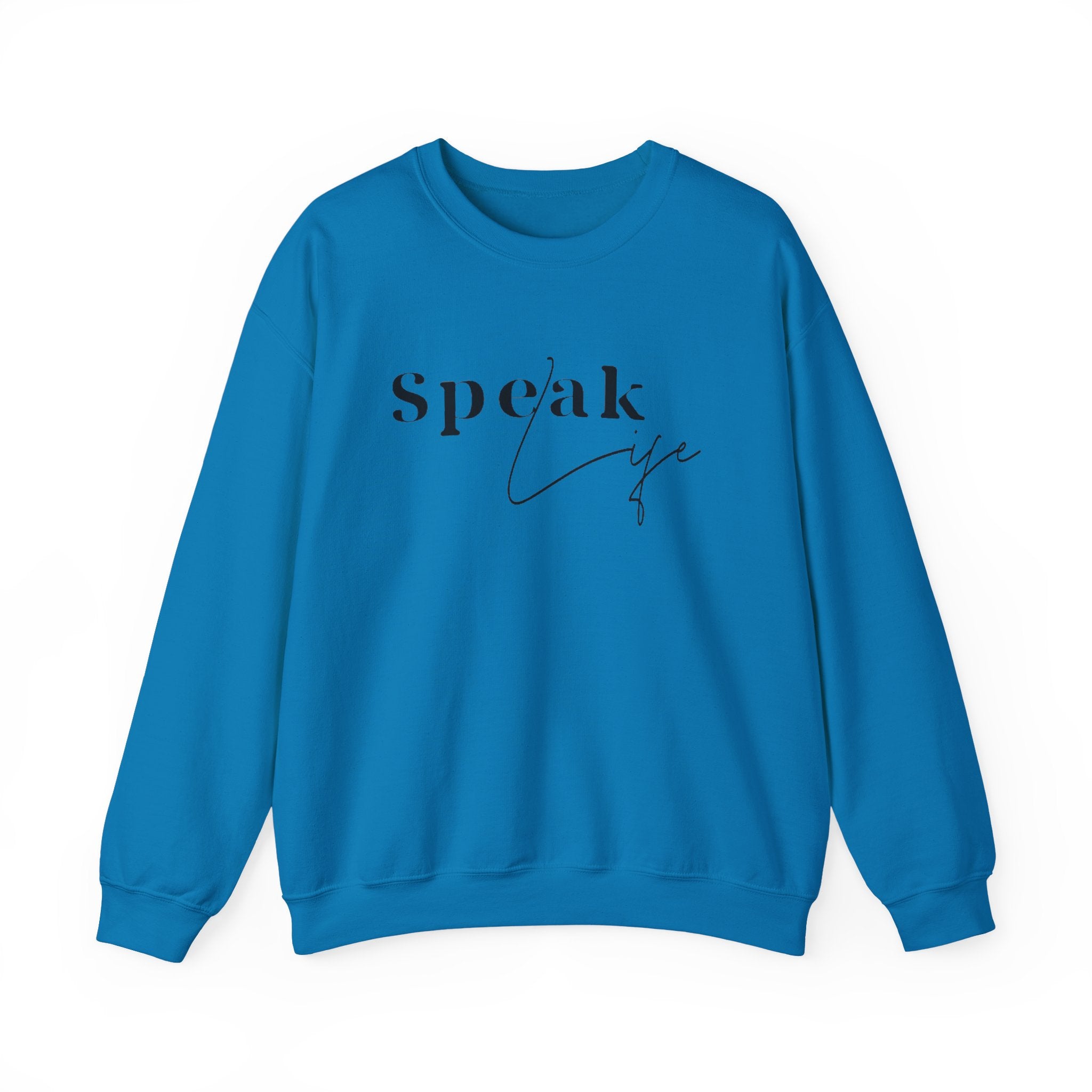 Speak Life Over Yourself Unisex Sweatshirt
