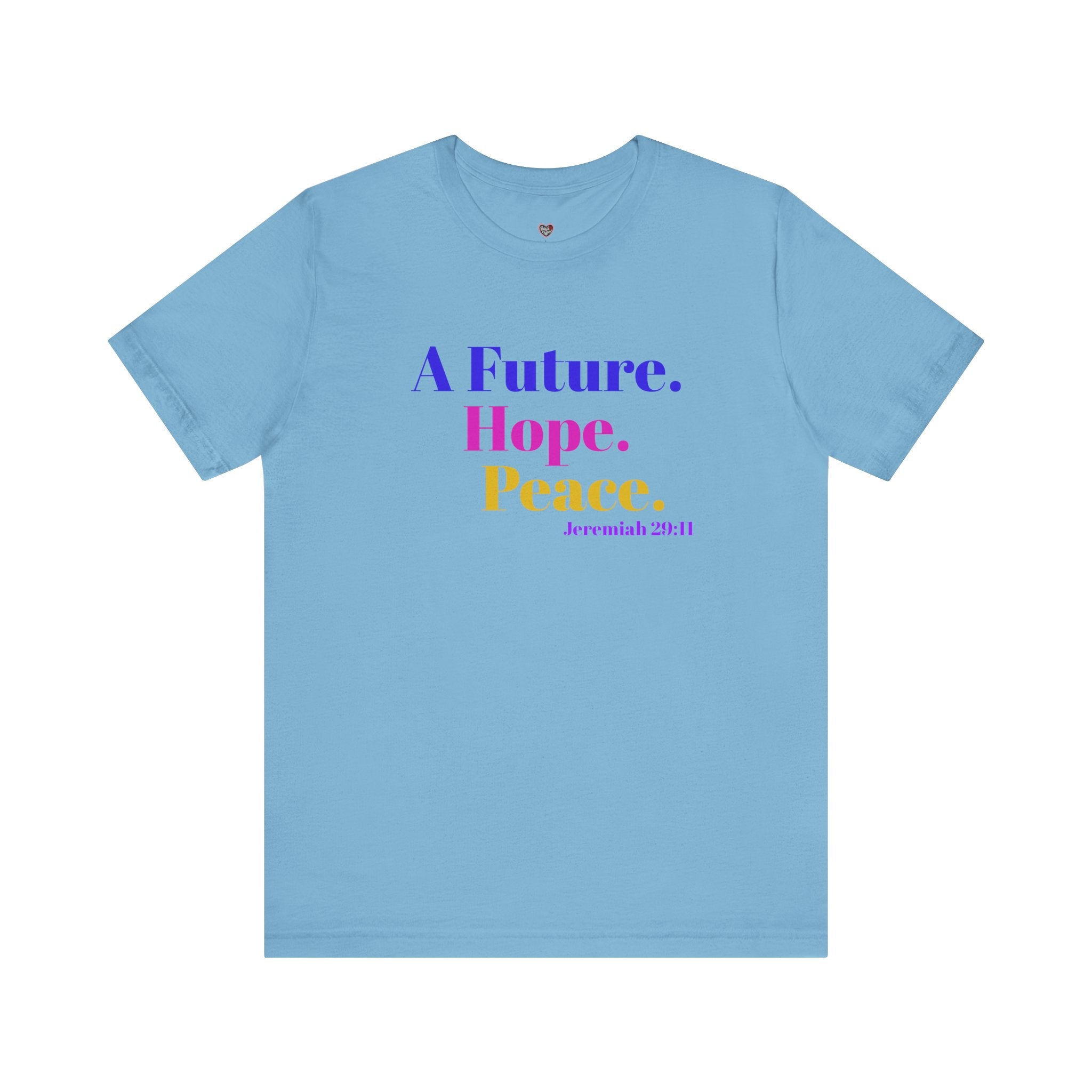 God's Promise - Hope, Future, & Peace Jeremiah 29:11 Unisex Tee