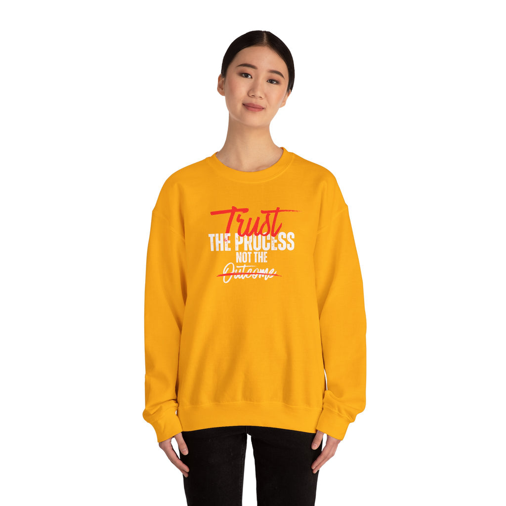 Trust the Process Not the Outcome Motivational Crewneck Sweatshirt