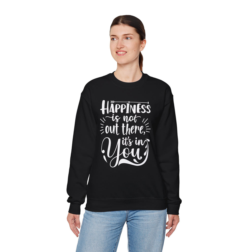 Happiness Is In You Crewneck Sweatshirt