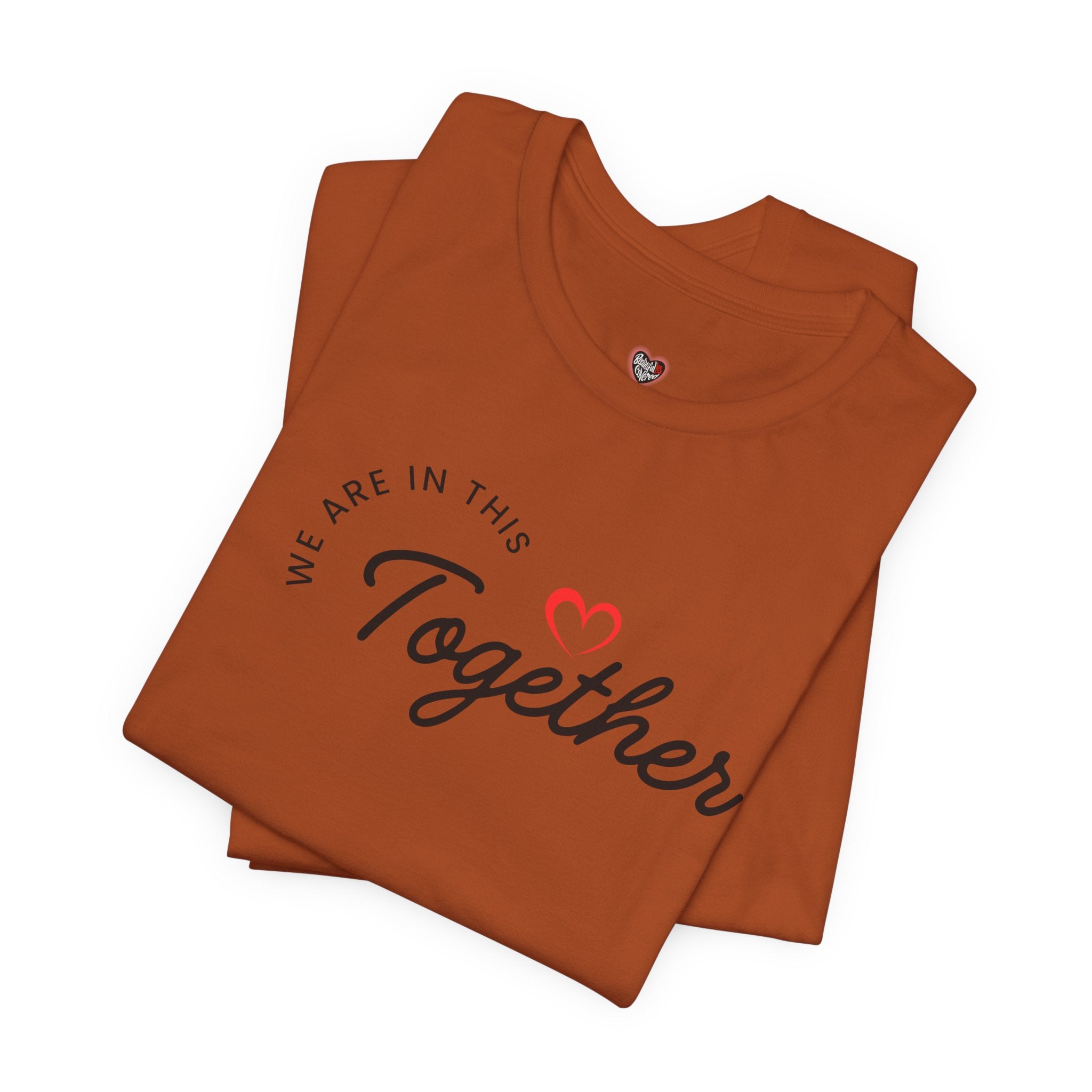 We Are In This Together Couple's Tee