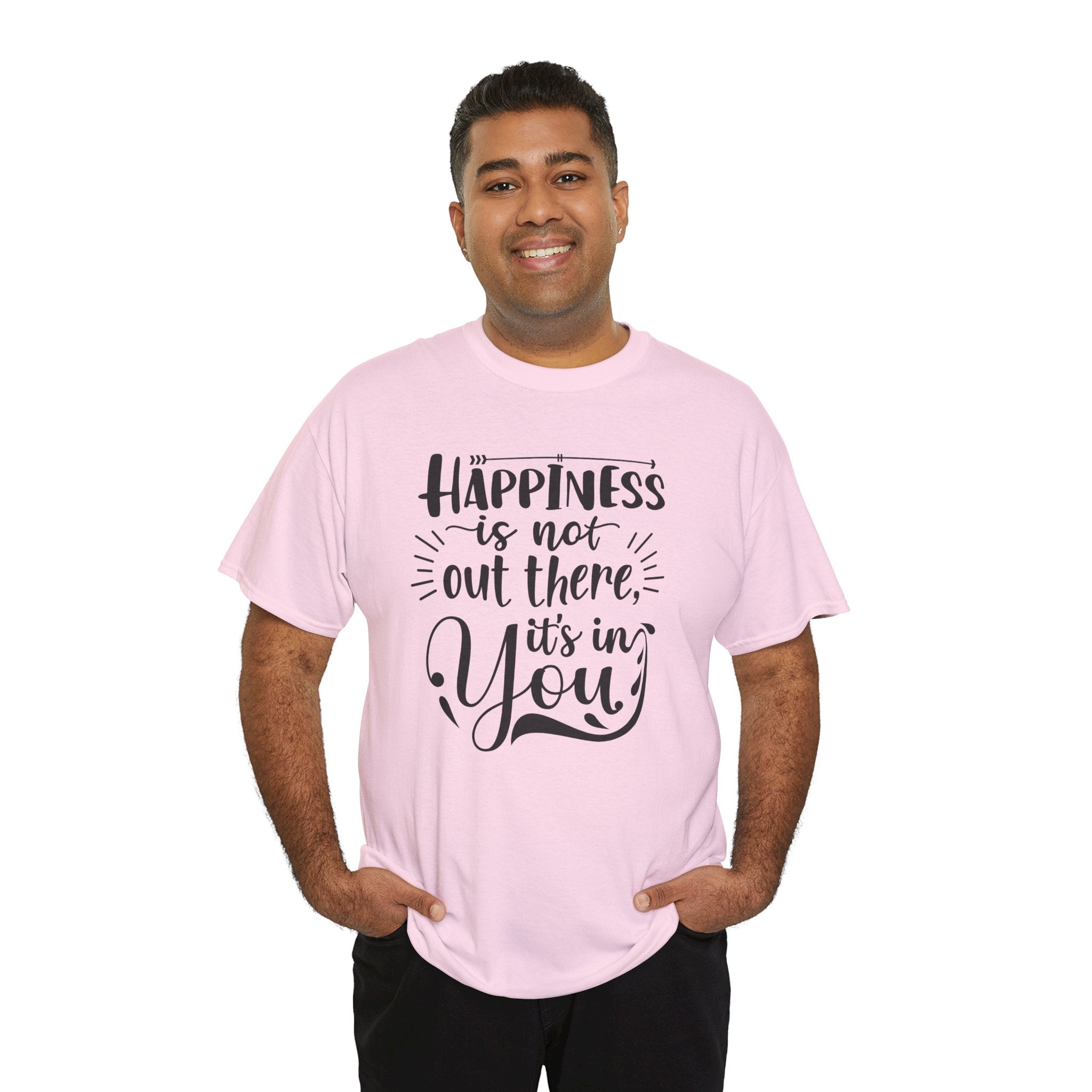Happiness Is In You Tee